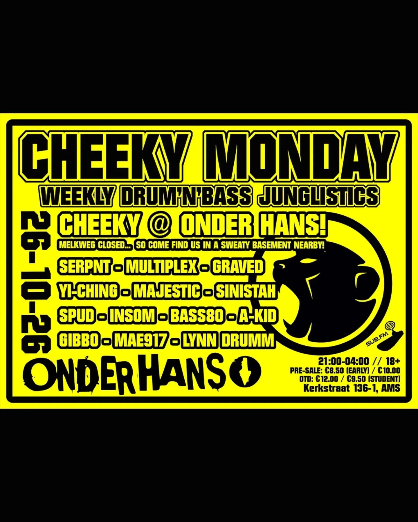 THIS CHEEKY MONDAY... WE GO BACK TO THE UNDERGROUND 🚨

Melkweg's taking a few days off after ADE, so we're moving the party to the basement of ONDER HANS for one Monday only! 🐒💛

We're kicking off earlier than usual at 21:00, so get down early!

S