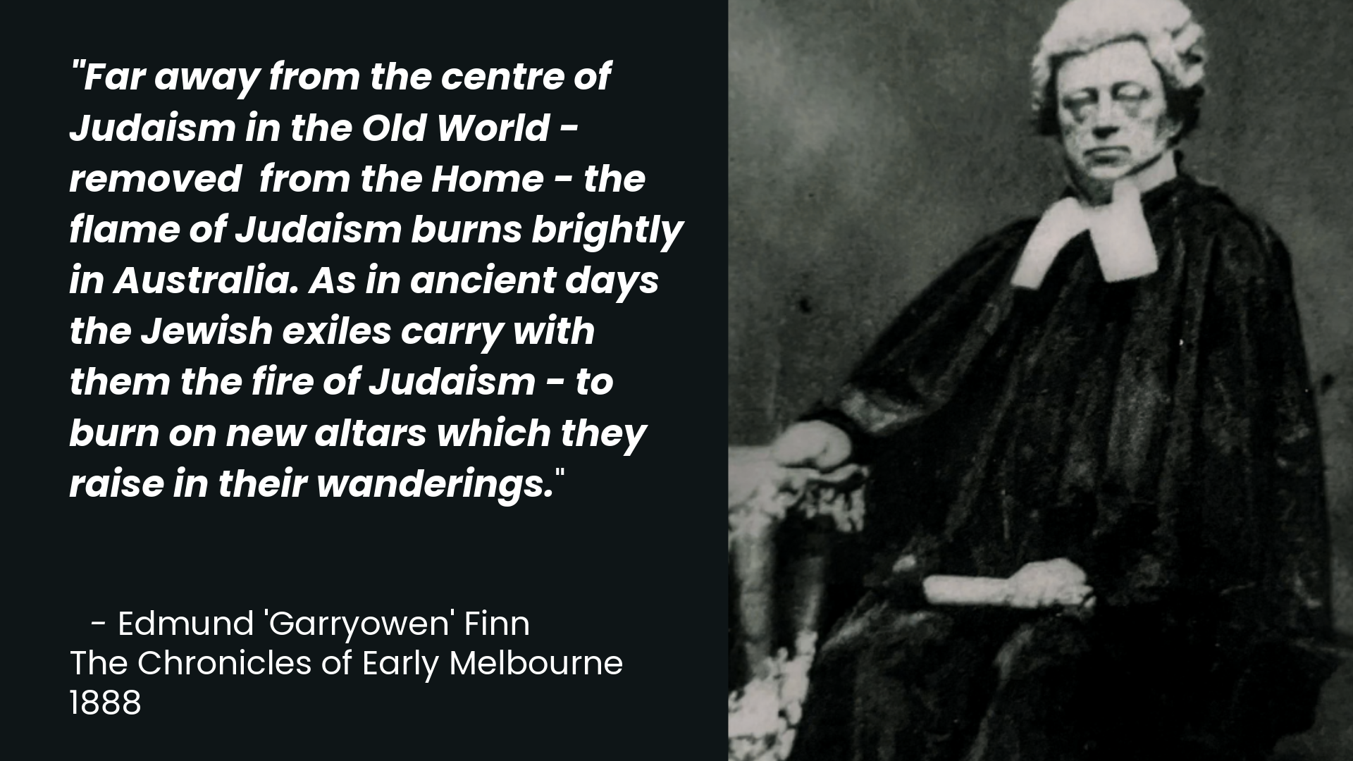 A black and white portrait of a woman dressed in 19th-century attire, wearing a bonnet and a dark dress with a white collar, holding a book or a paper in her hand. The left side contains a quote about Judaism and Jewish exiles, attributed to Edmund Garryowen Finn, from 1888.