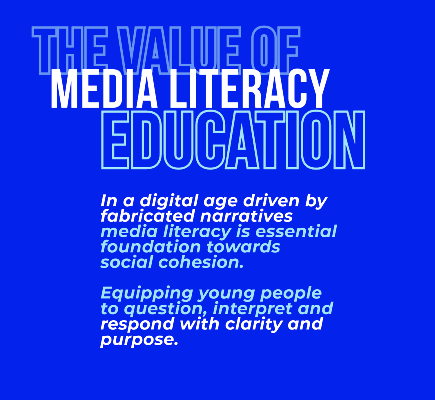 A blue infographic with white and light blue text about the importance of media literacy education in a digital age, emphasiing social cohesion and critical thinking.