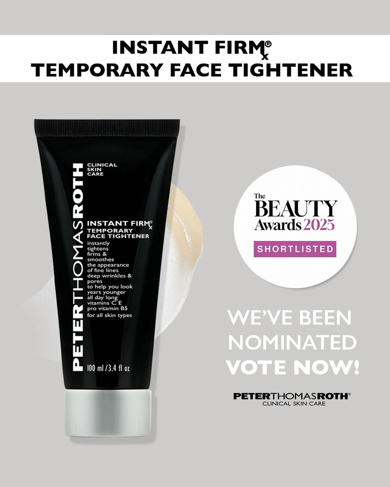 ✨ We’re thrilled to share some exciting news! ✨
@peterthomasrothofficial Instant FIRMx®️ Temporary Face Tightener has officially been shortlisted for @thebeautyawardsuk 2025 in the category Best Skincare Innovation! 🏆
This nomination high