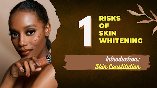 Introduction to the risks of skin bleaching