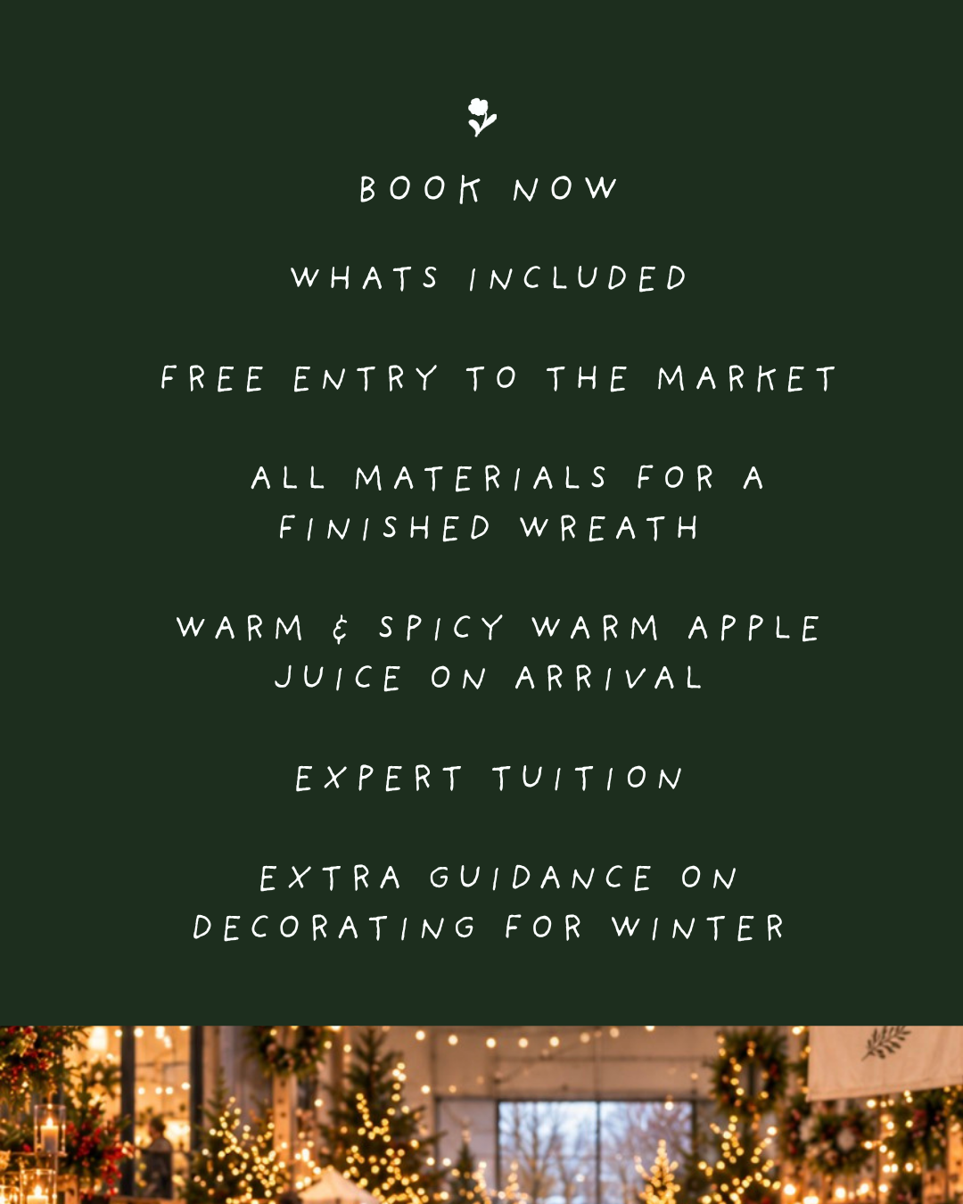 Christmas market with decorated trees and warm lights, featuring a holiday event sign with information about wreath-making classes and apple juice.