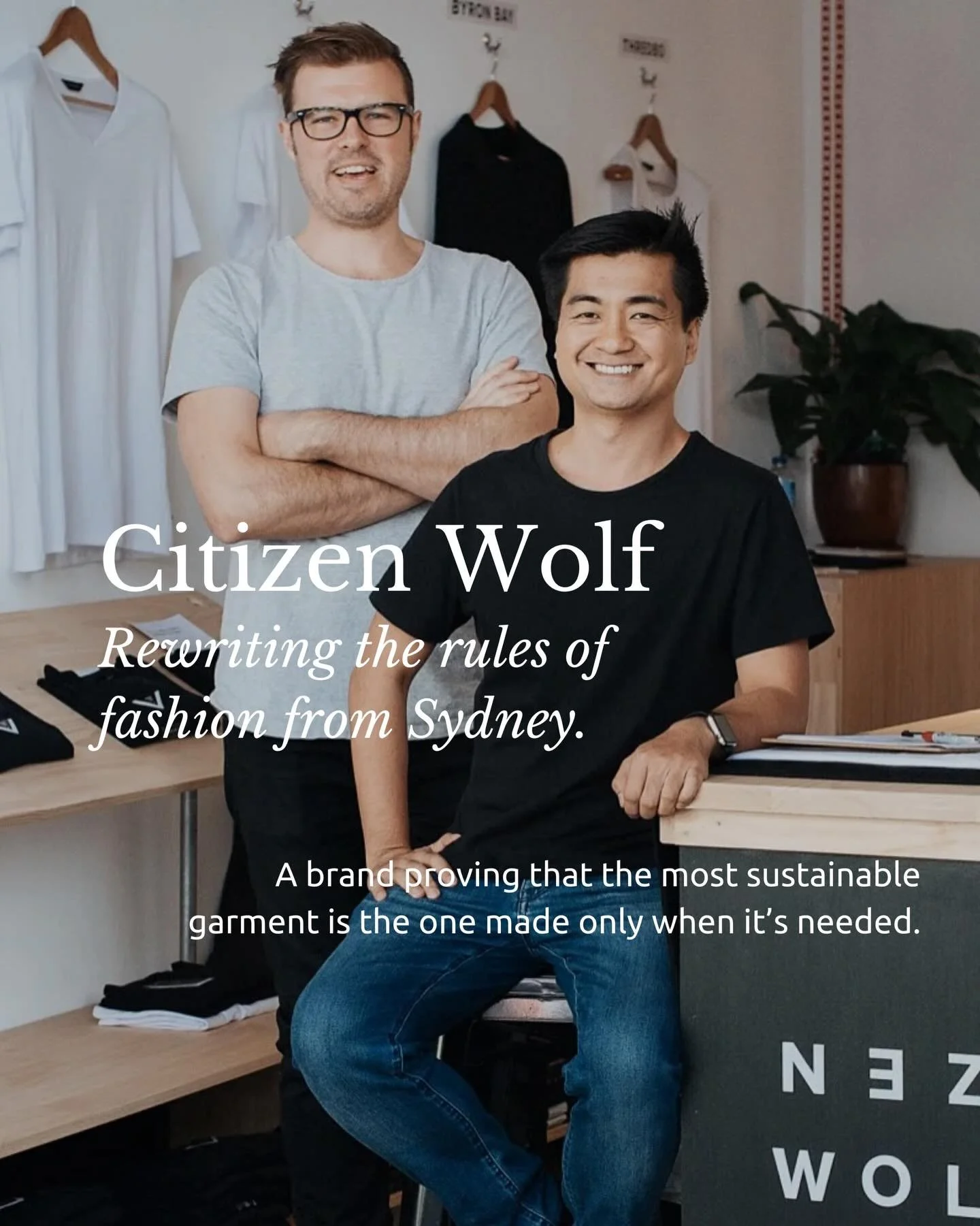 What if the most sustainable garment is the one that&rsquo;s never overproduced?

Sydney-based Citizen Wolf is challenging fashion&rsquo;s traditional supply chain with a made-to-order model powered by AI and local manufacturing. 

By producing only 