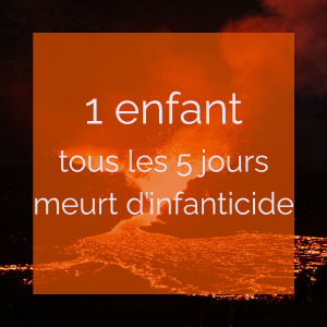 1 enfant meurt d'infanticide tous les 5 jours