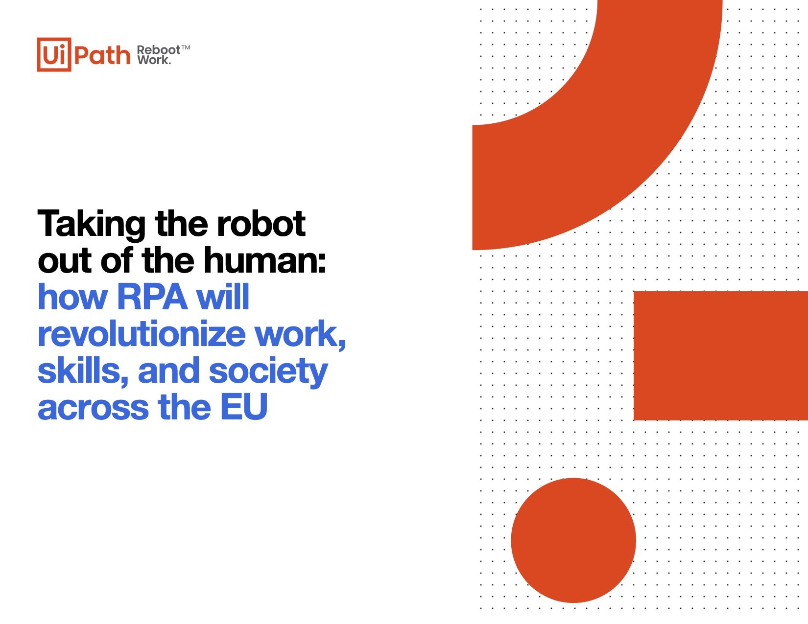 UIP0737 Uipath Taking the robot out of the human v5.jpg