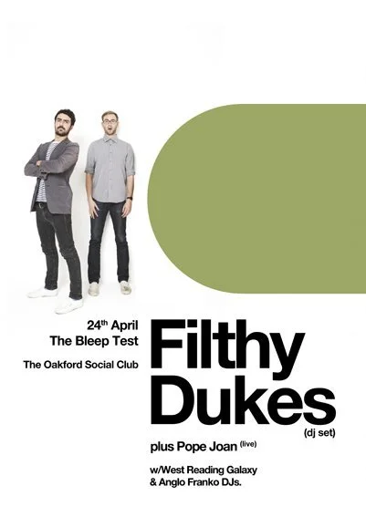 Event poster featuring two men, text announcing a concert by Filthy Dukes, Pope Joan, West Reading Galaxy, and Anglo Franko DJs on April 24th at The Oakford Social Club.
