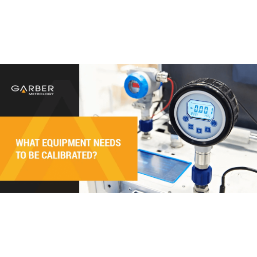 What Equipment Needs to Be Calibrated?