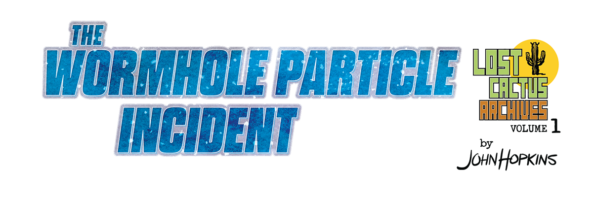 The Wormhole Particle Incident Masthead