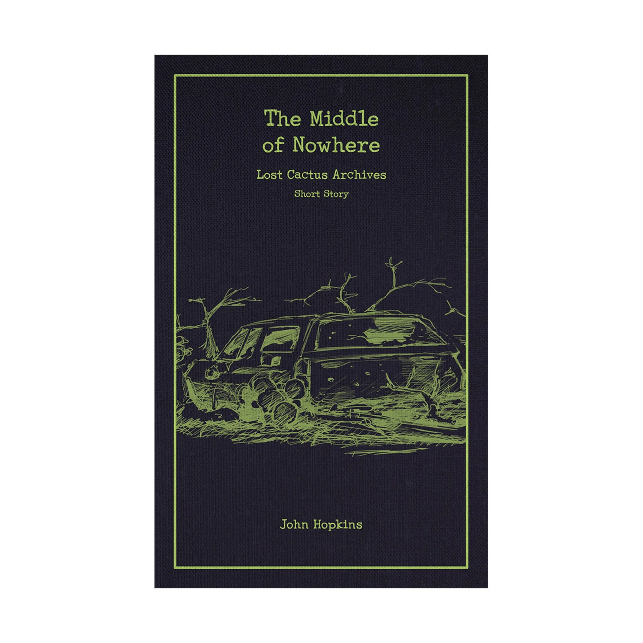 The Middle of Nowhere – Lost Cactus Archives short story