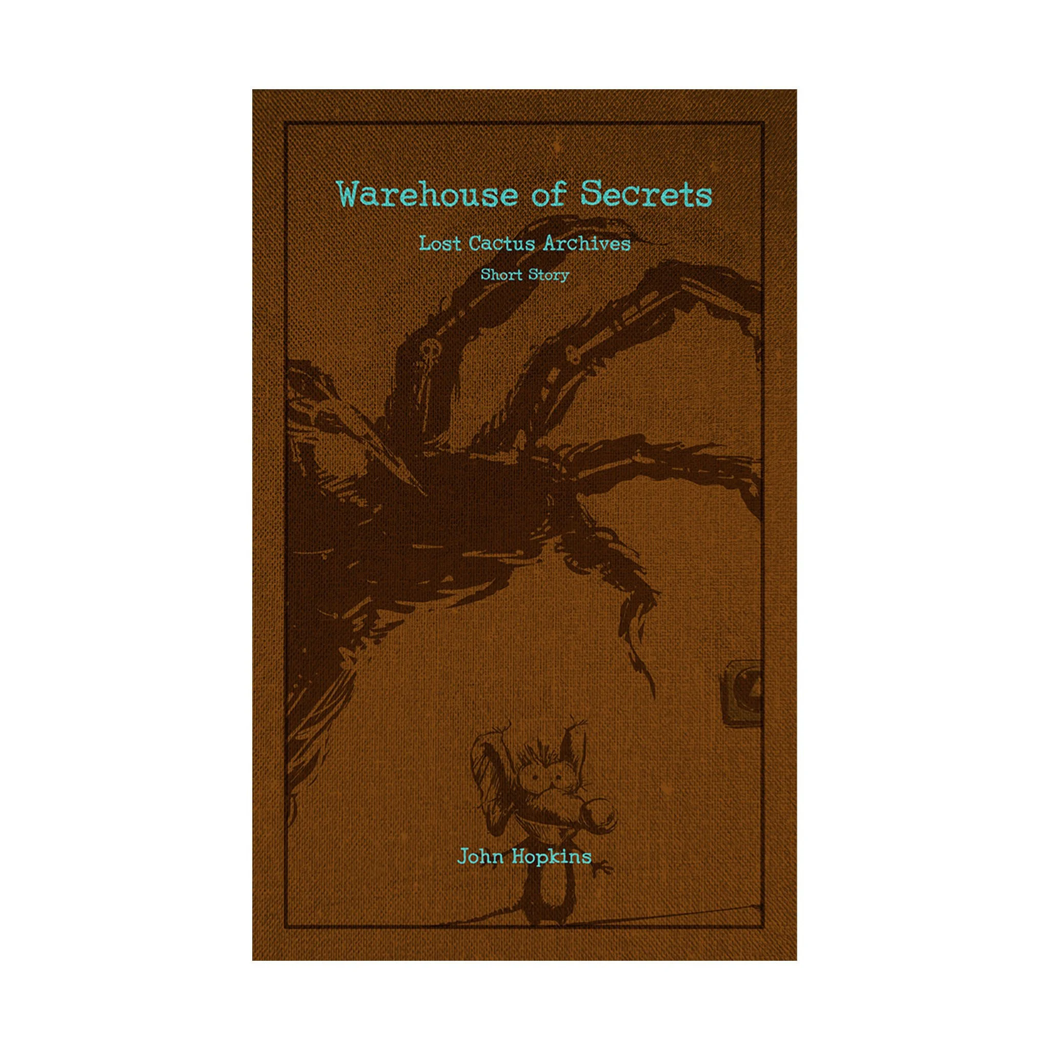 Warehouse of Secrets – Lost Cactus Archives short story