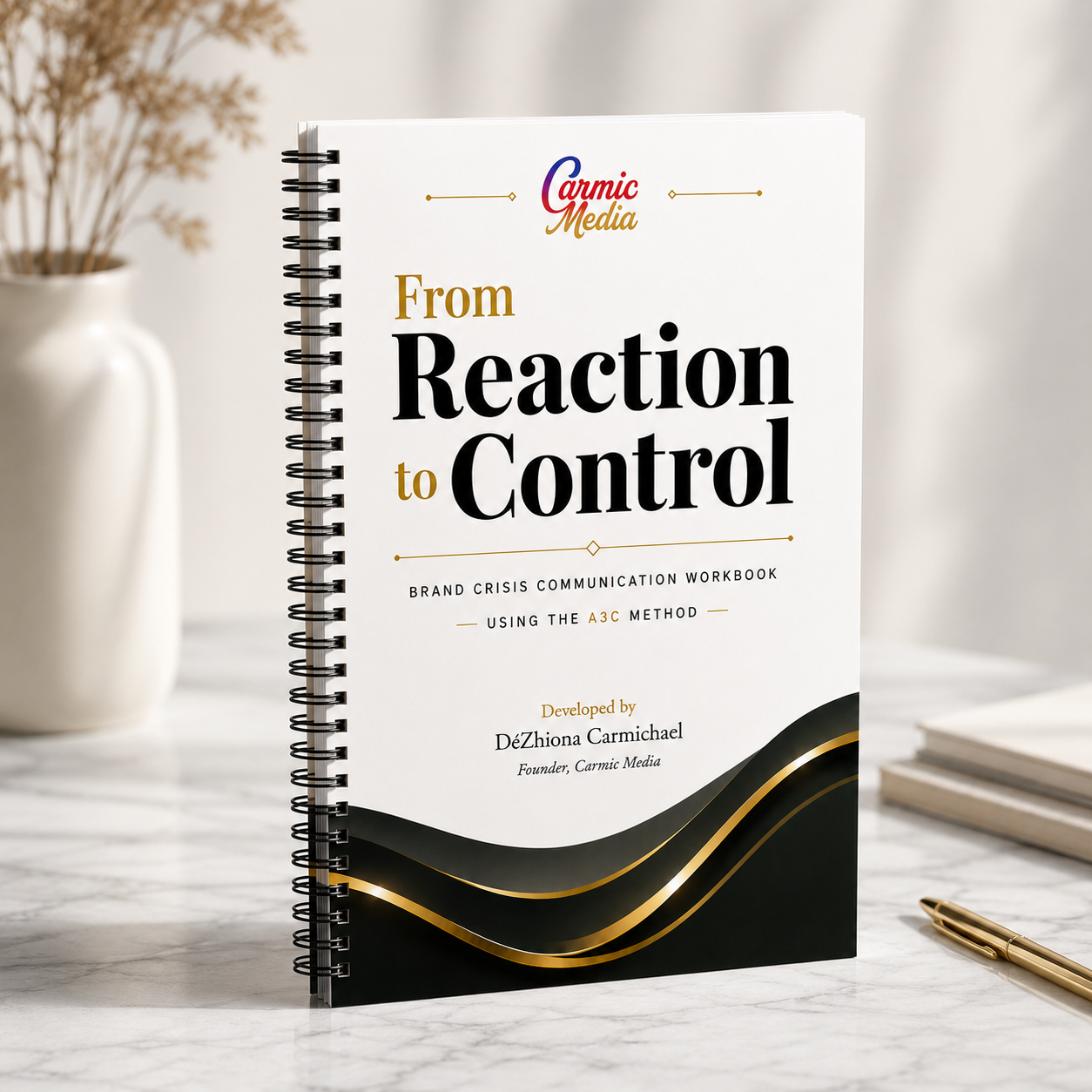 From Reaction to Control: Brand Crisis Communication Spiral Bound Workbook