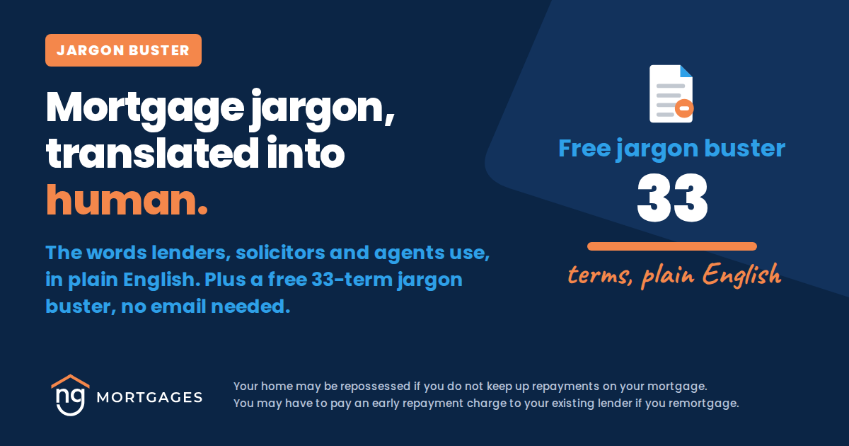 Graphic from NG Mortgages, Wirral mortgage broker, reading "Mortgage jargon, translated into human." beside "Our free jargon buster has 33 terms in plain English" and a document icon.