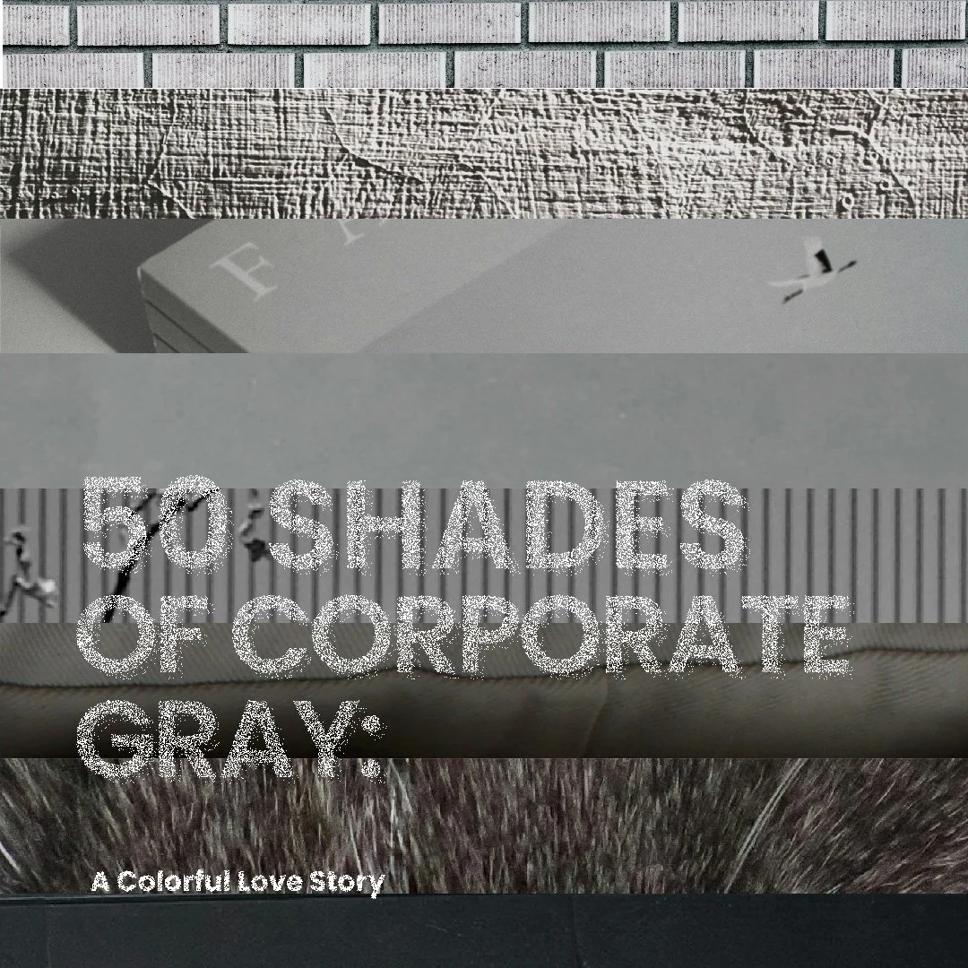 50 Shades of Corporate Gray: A Colorful Love Story