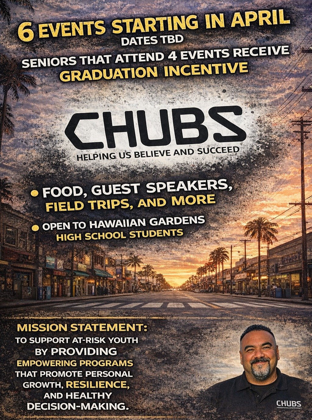 🚨 COMING SOON 🚨

CHUBS is launching 6 impactful events designed to support and empower high school students at Hawaiian Gardens High School.

✨ Guest Speakers
🍽️ Food
🚌 Field Trips
🎓 Graduation Incentives for Seniors
&hellip;and more!

Our missi