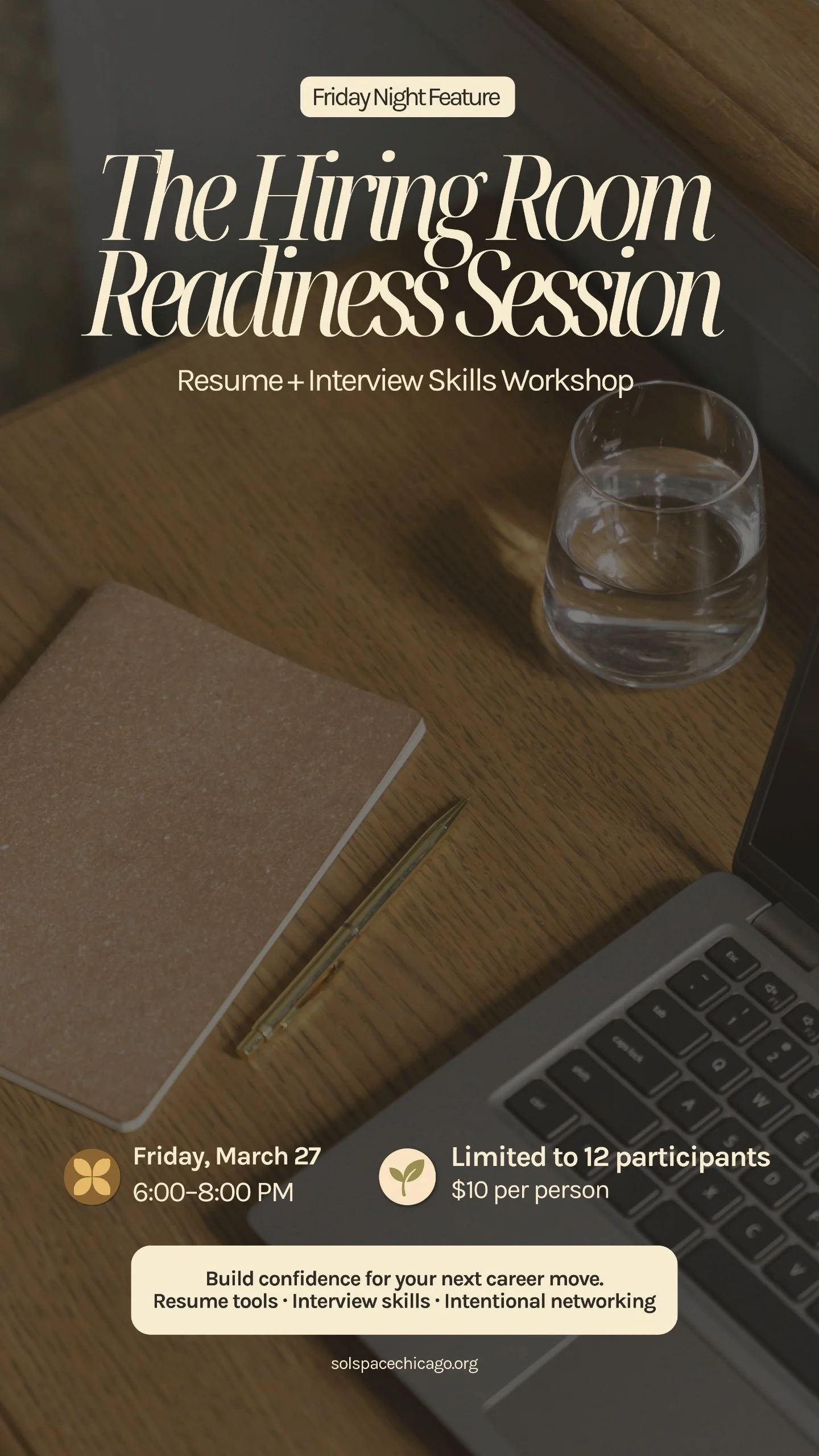 The Hiring Room Readiness Session: Tools to build your Resume and Grow Your Interview Skills.