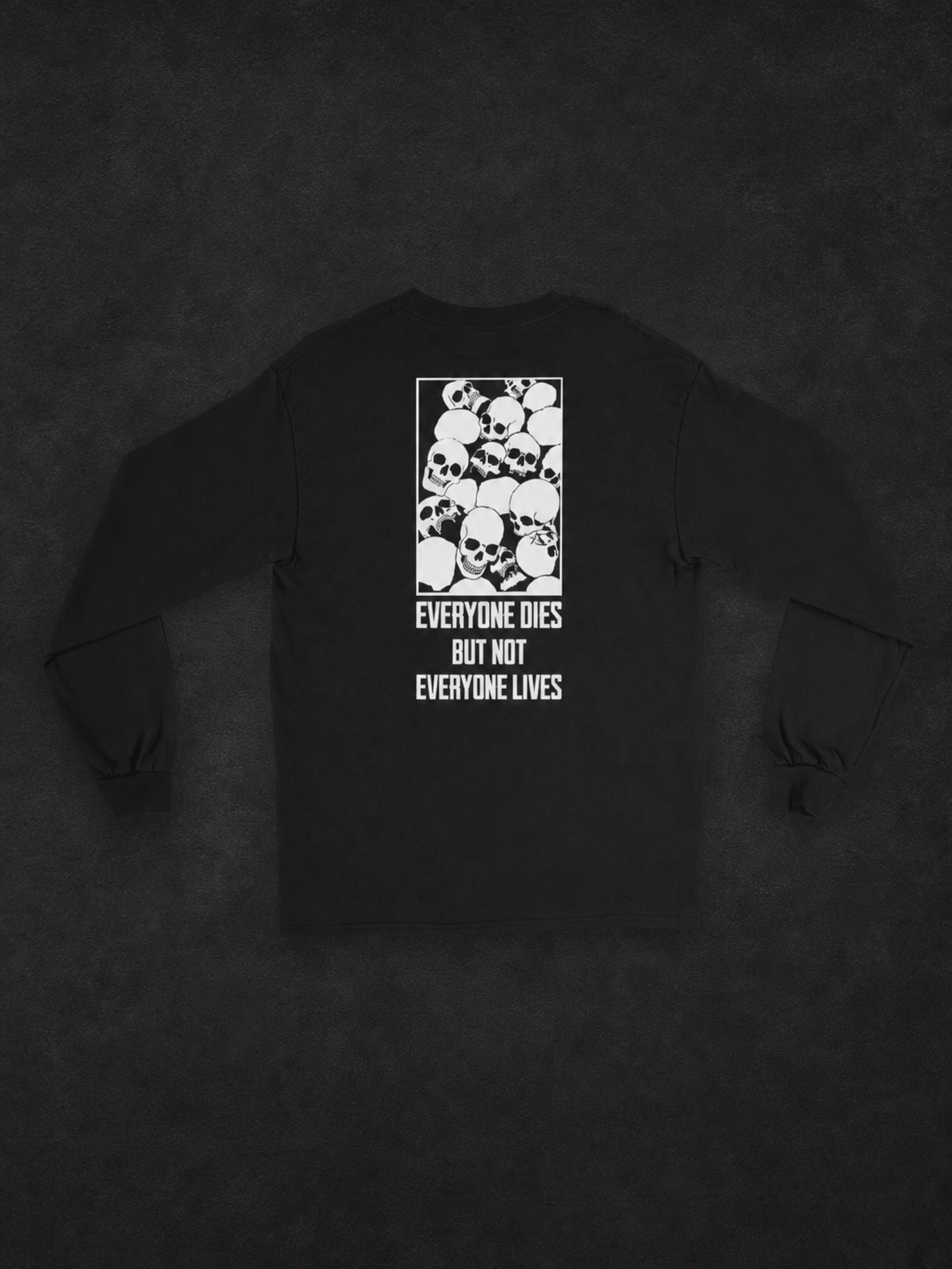 Everyone dies long sleeve