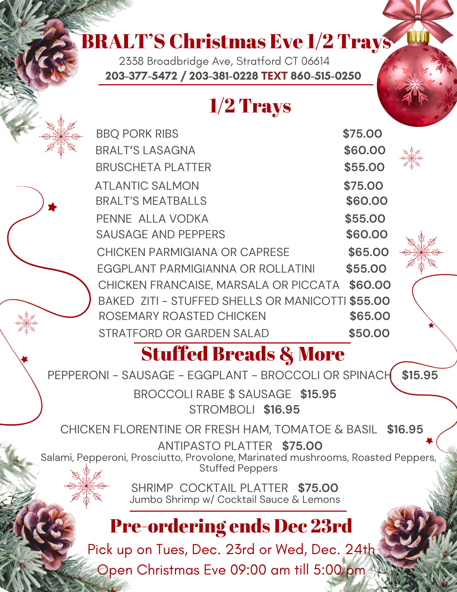 Holiday-themed flyer for Bralt's Christmas Eve 1/2 trays, stuffed breads, and more. Includes menu, prices, location, and contact details, decorated with pine cones, snowflakes, and Christmas ornaments.