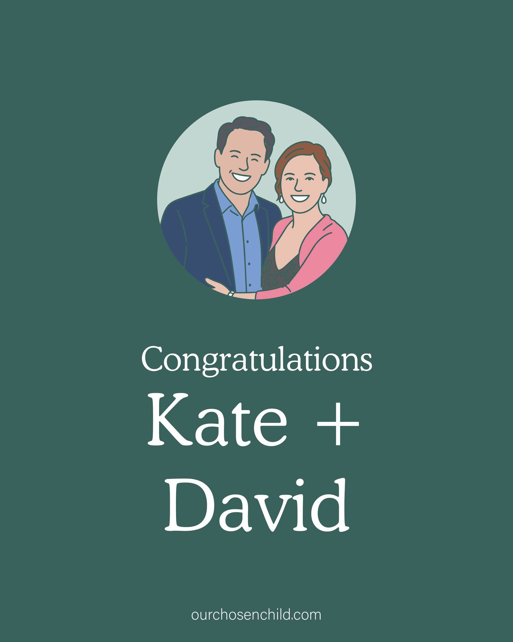 A big congratulations to Kate and David on their adoption!

We are so incredibly happy for you as you begin this next chapter as a family. It means so much to us that we were able to play even a small part in your story.

Wishing you so much love, jo