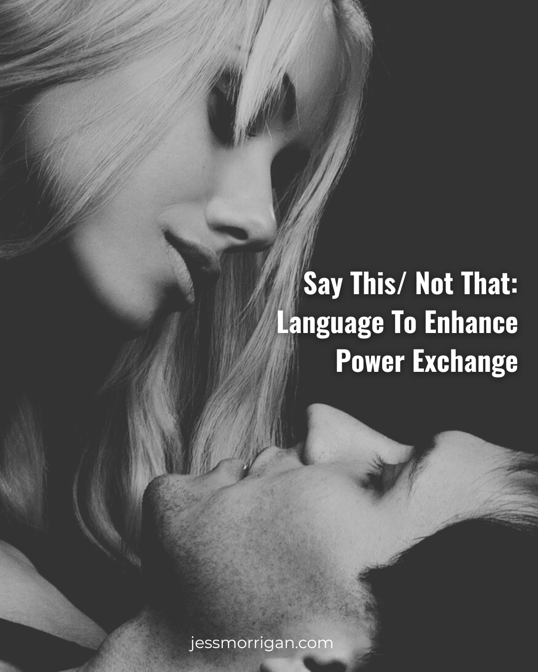 Say This Not That Language To Enhance Power Exchange.png