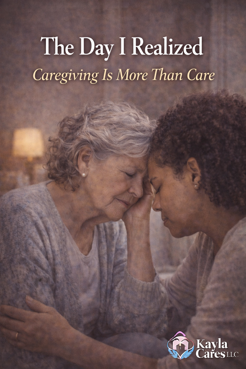 The Day I Realized Caregiving Is More Than Care