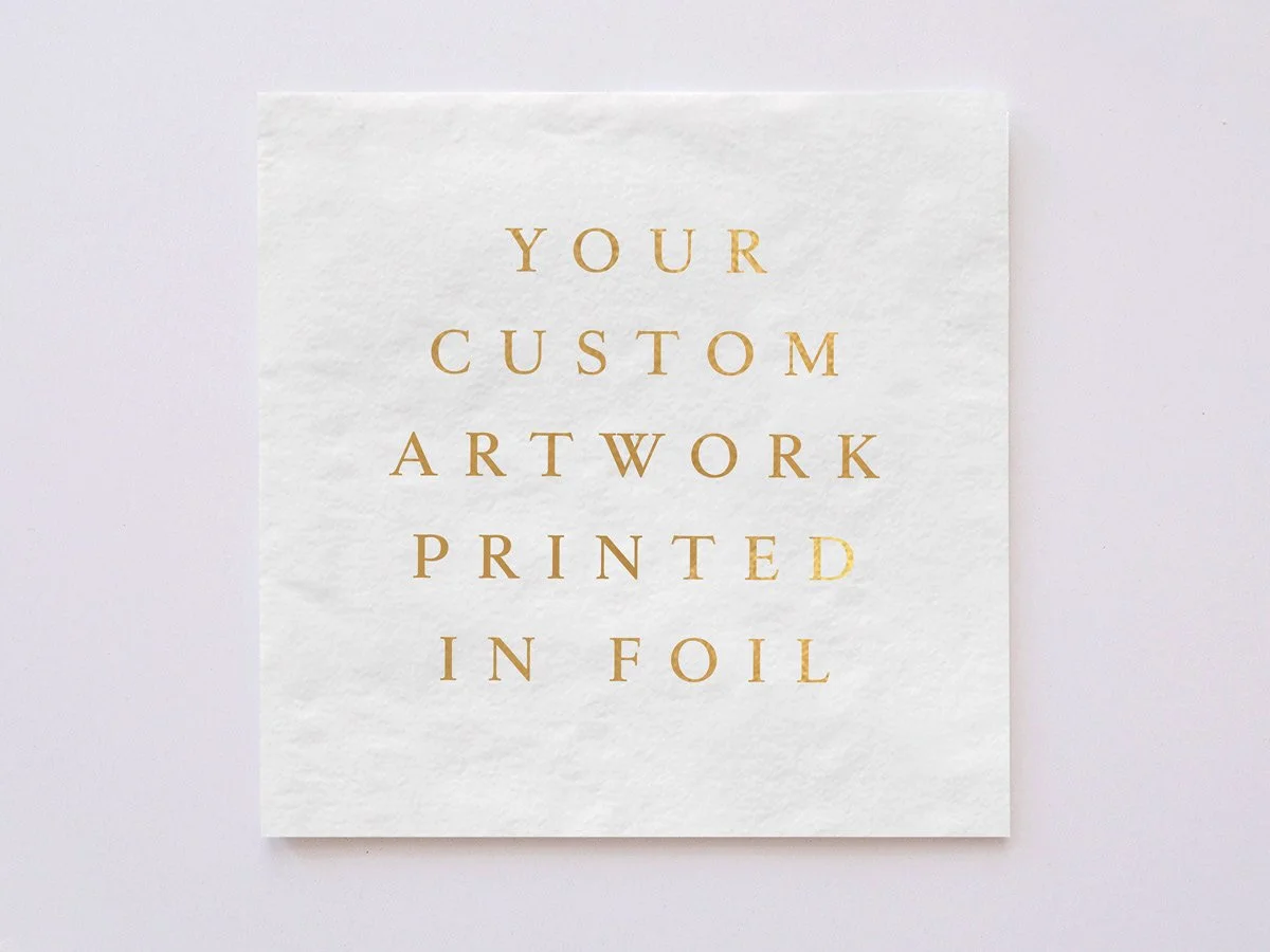 Custom Foil Printed Napkins : Your Artwork