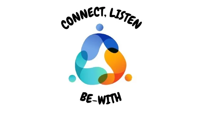 Connect, Listen, Be-with