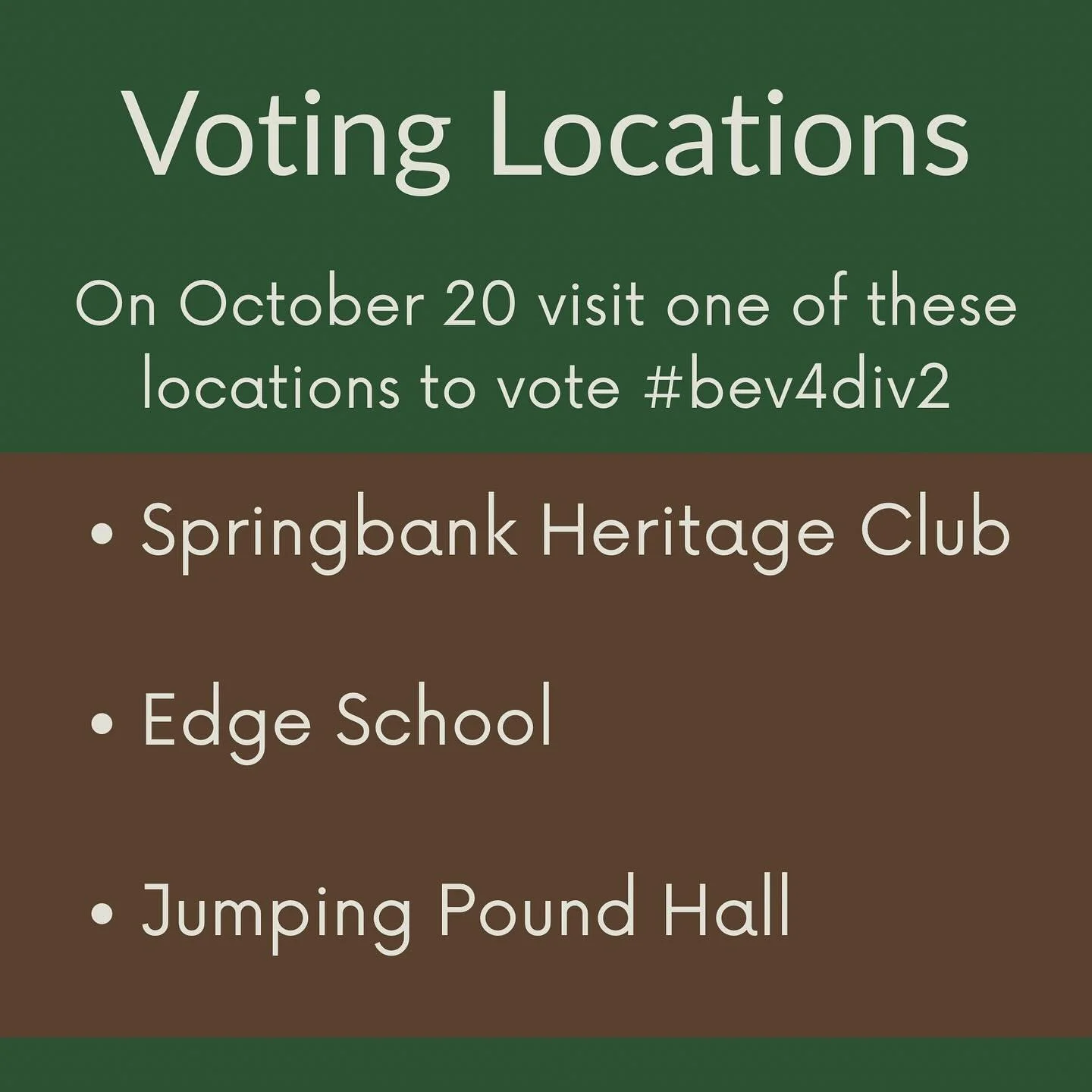 Only three days left! On Monday, from 10-8 you can vote at any of the following locations if you live in Division 2. #bev4div2 #vote4bev #pollingstations #rootedincommunity #election #rockyviewcounty