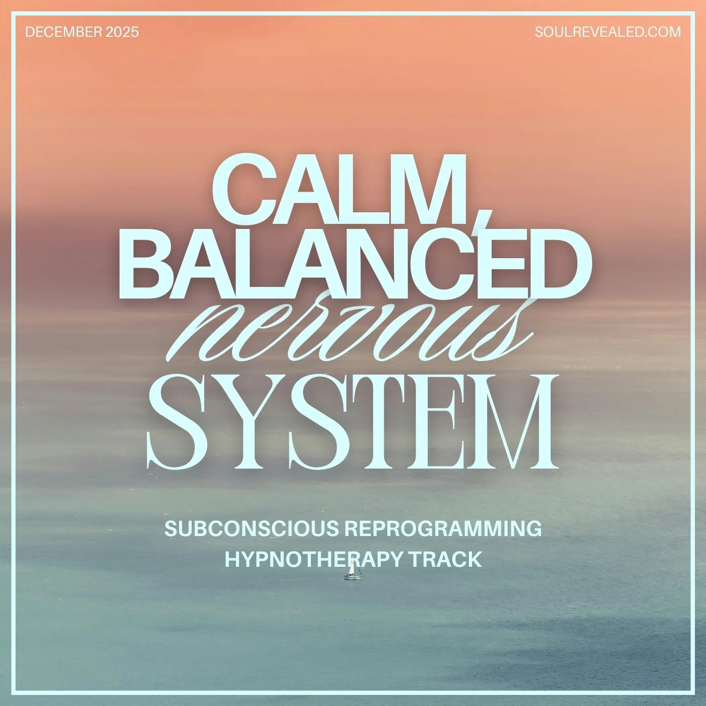 Hypnotherapy Track: Calm, Balanced, Peaceful Nervous System