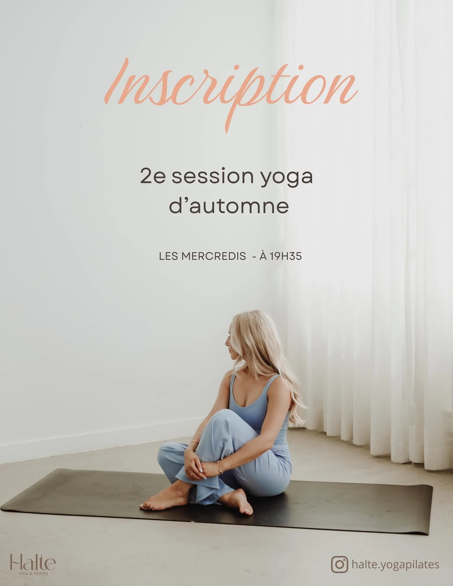 INSCRIPTION 2e SESSION YOGA D&rsquo;AUTOMNE 🍁 🍂

Bienvenue dans ta halte studio!

Les inscriptions sont ouvertes pour la 2e session de yoga tous niveaux en studio 🧘🏼&zwj;♀️

⏰ Quand ? Tous les mercredis de 19h35 &agrave; 20h30, 55 minutes! 
-Du 1