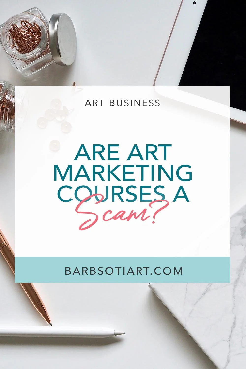 Are Art Marketing Courses a Scam?