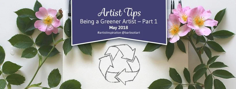 Being a Greener Artist - Part 1