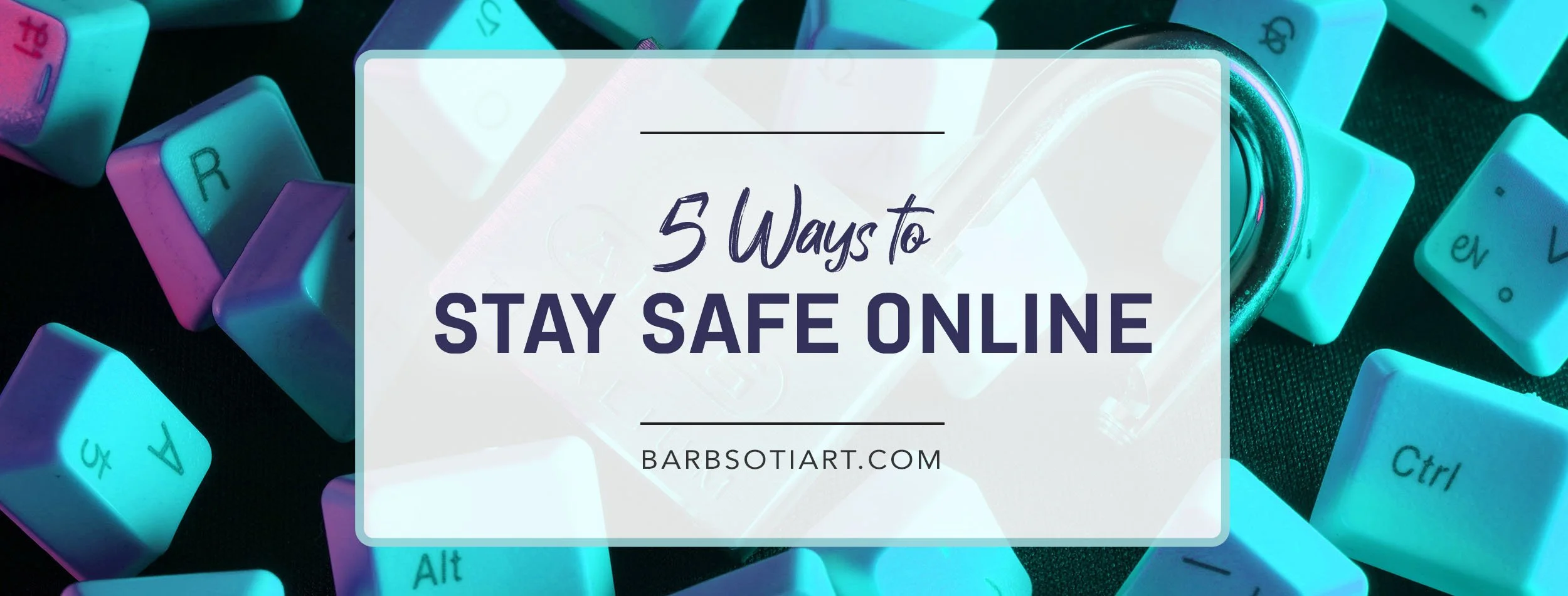 5 Ways to Stay Safe Online