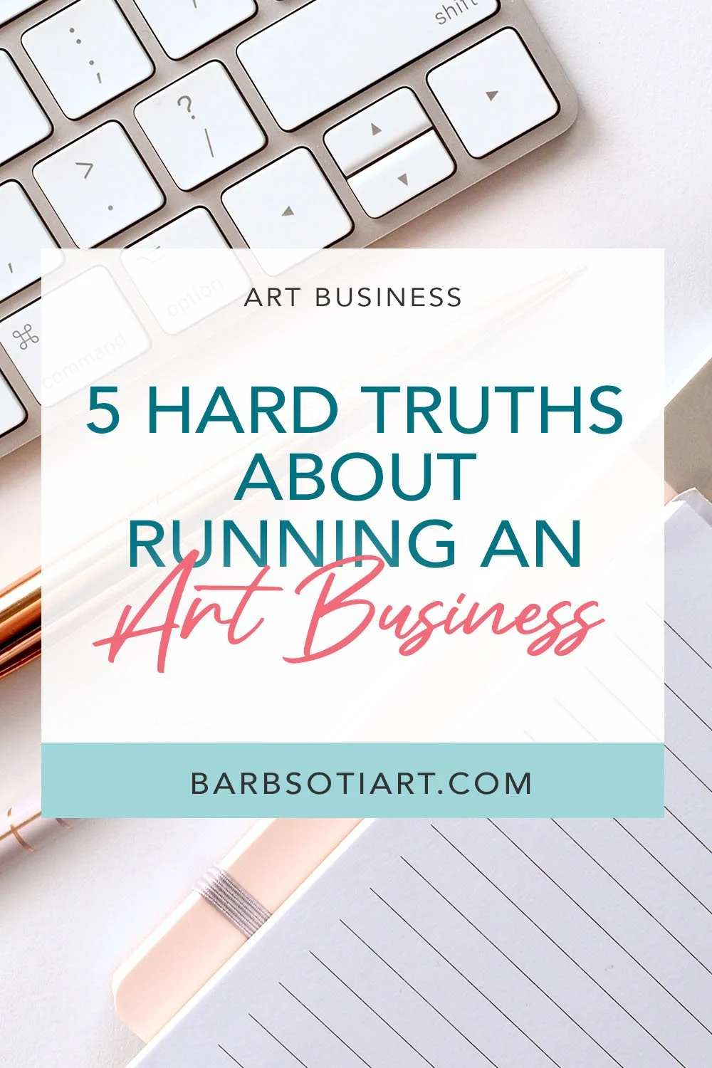 5 Hard Truths About Running an Art Business