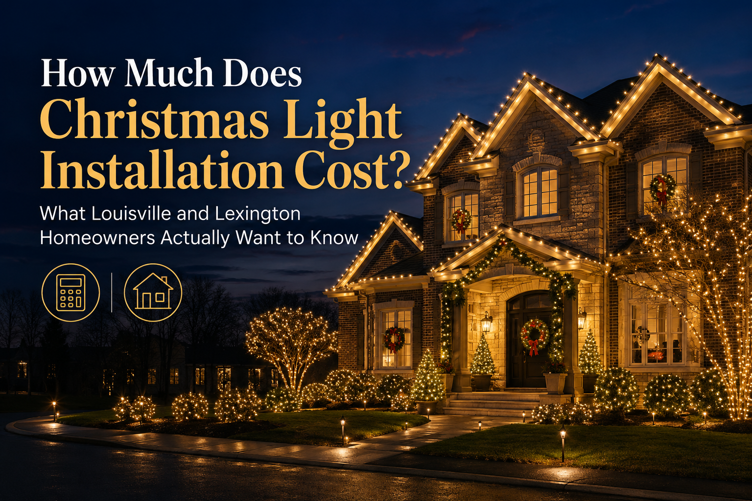 Christmas Light Installation Cost in Louisville & Lexington