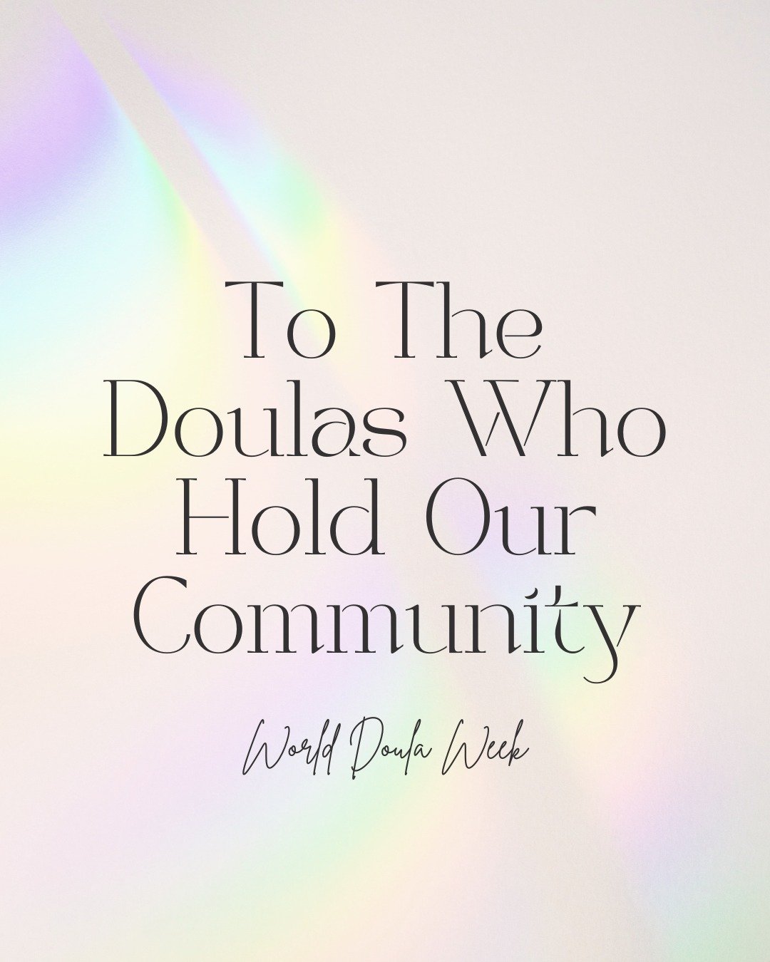To the doulas who hold our community 🤍

The ones who show up quietly, steadily, &amp; with so much heart.
The ones who bring calm into the room, who remind families they are safe, capable, and not alone.

Your presence changes birth.
I&rsquo;m so gr