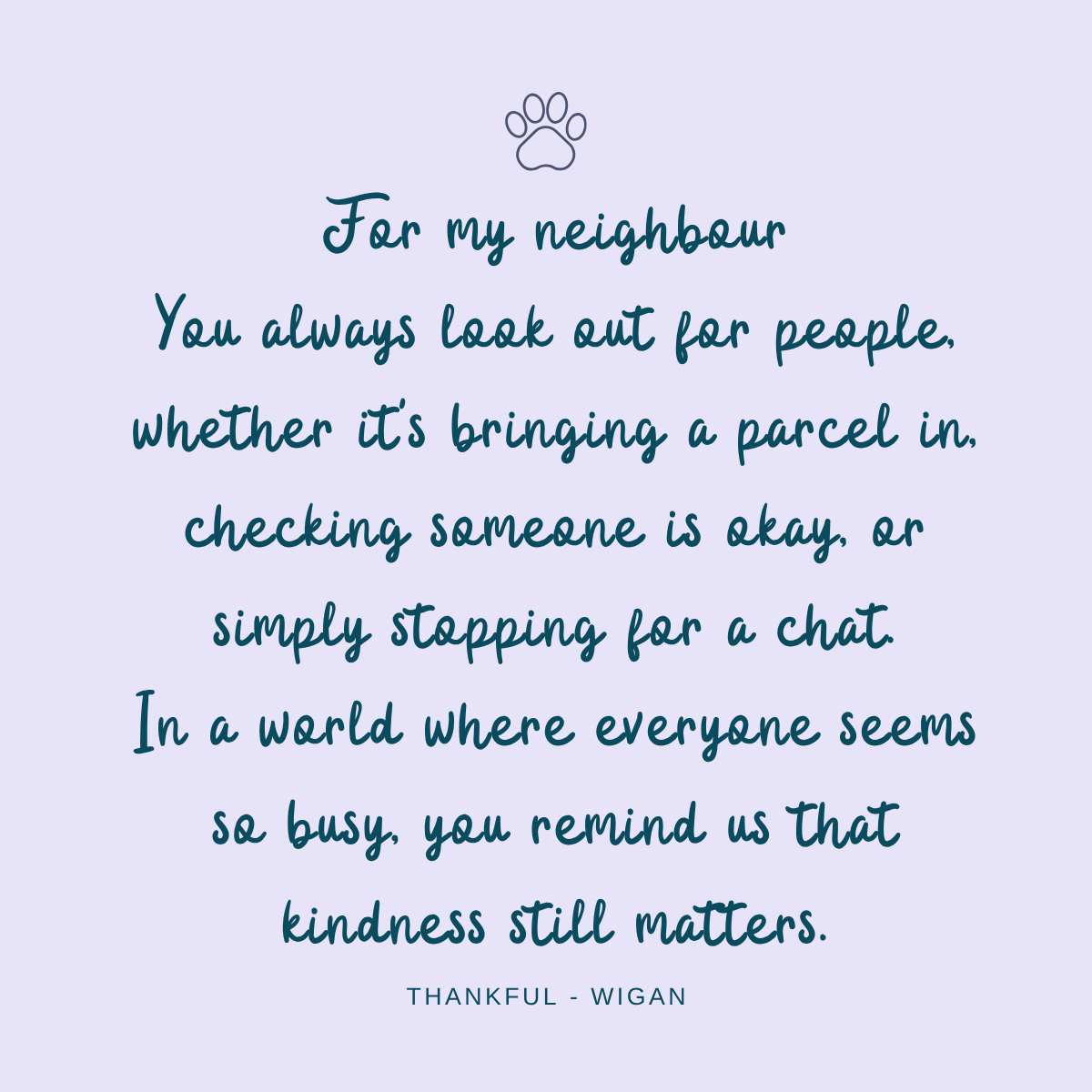 Anonymous SHINE Wall nomination celebrating kindness of a neighbour in Wigan All Is Well Approach