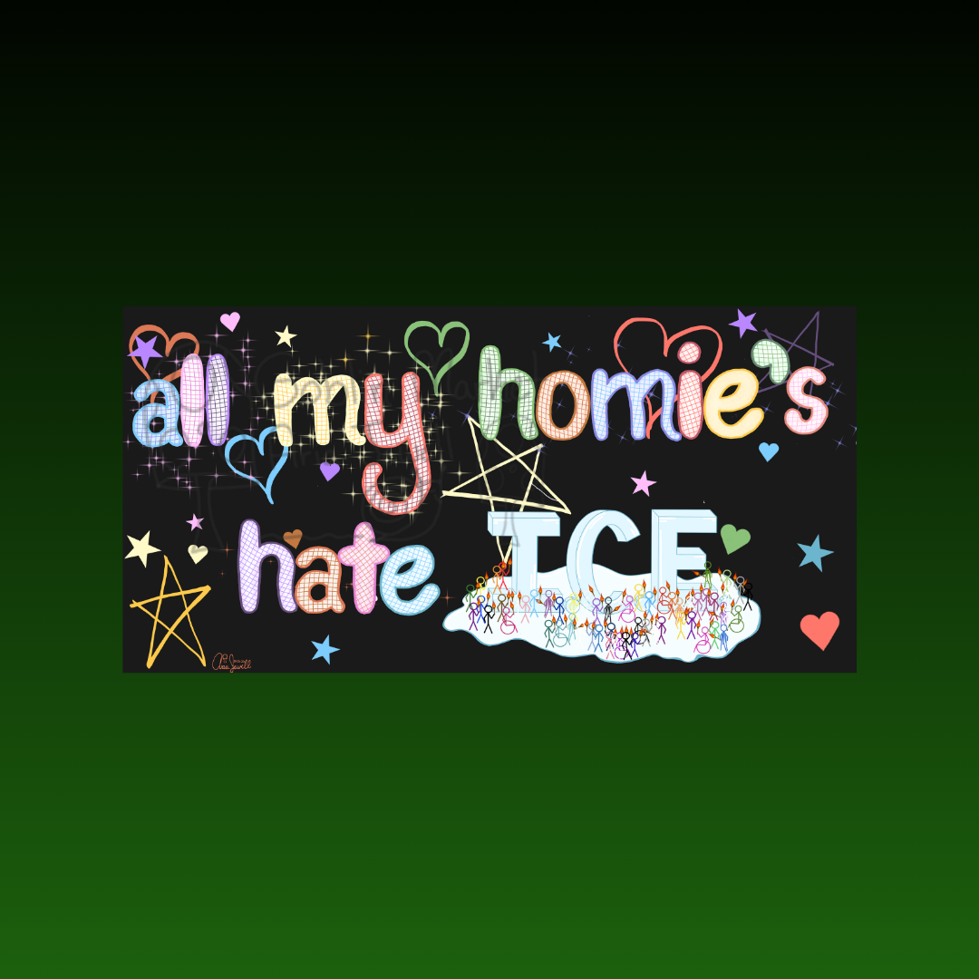 All My Homie's Hate ICE