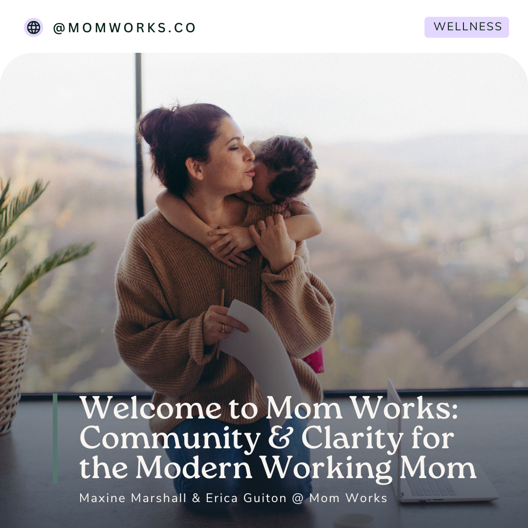 Welcome to Mom Works