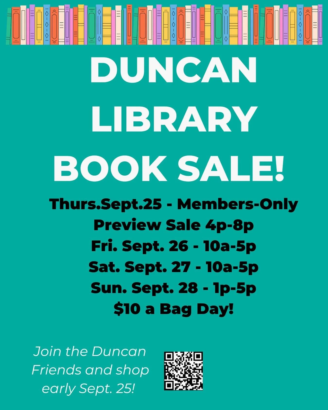 Plot twist: your TBR pile is about to get bigger. 

Mark your calendars for the Friends of Duncan Library Fall Book Sale, September 25-28. 

Great reads, great deals, all for a great cause!