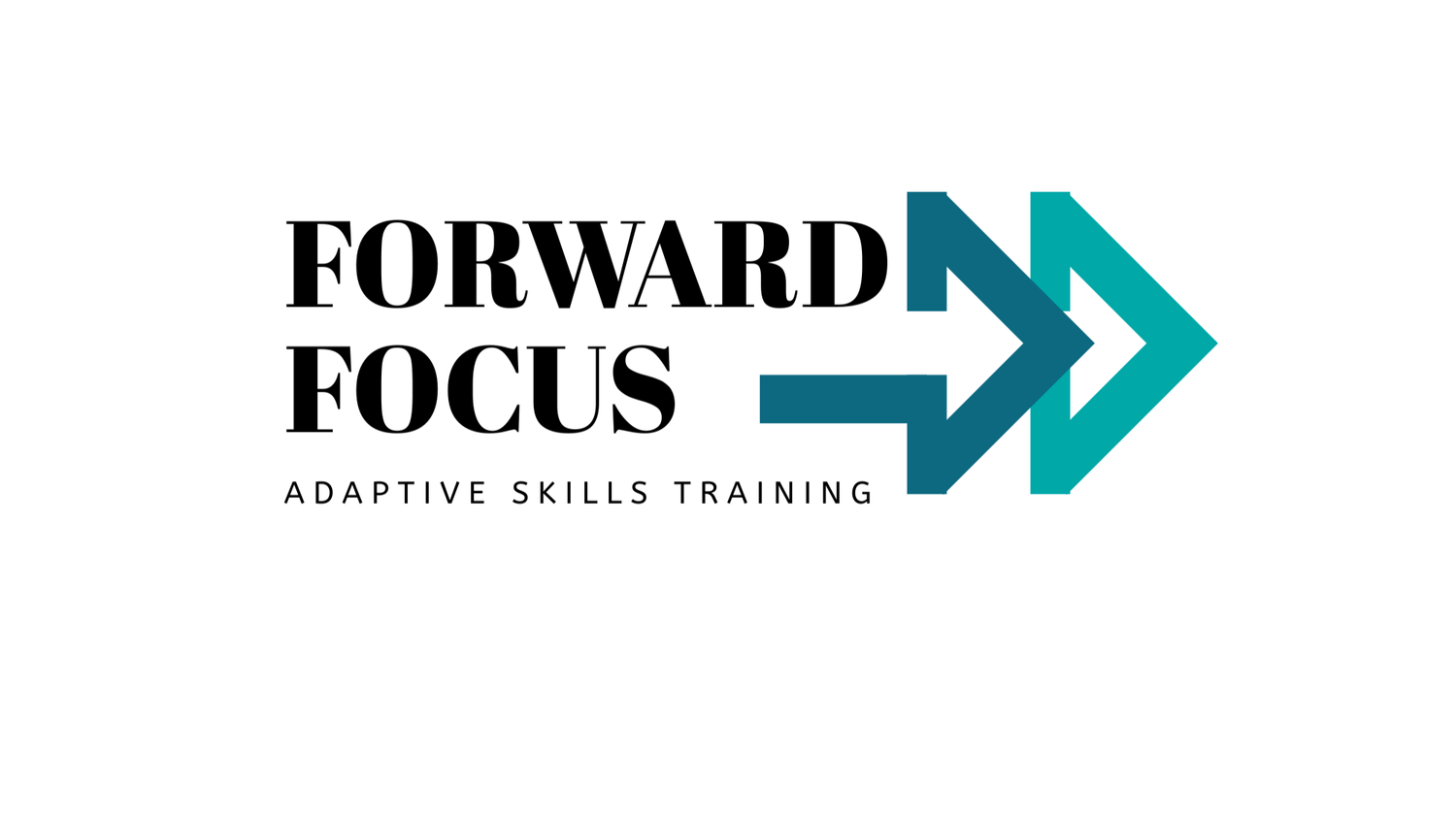 Forward Focus Adaptive Skills Training  