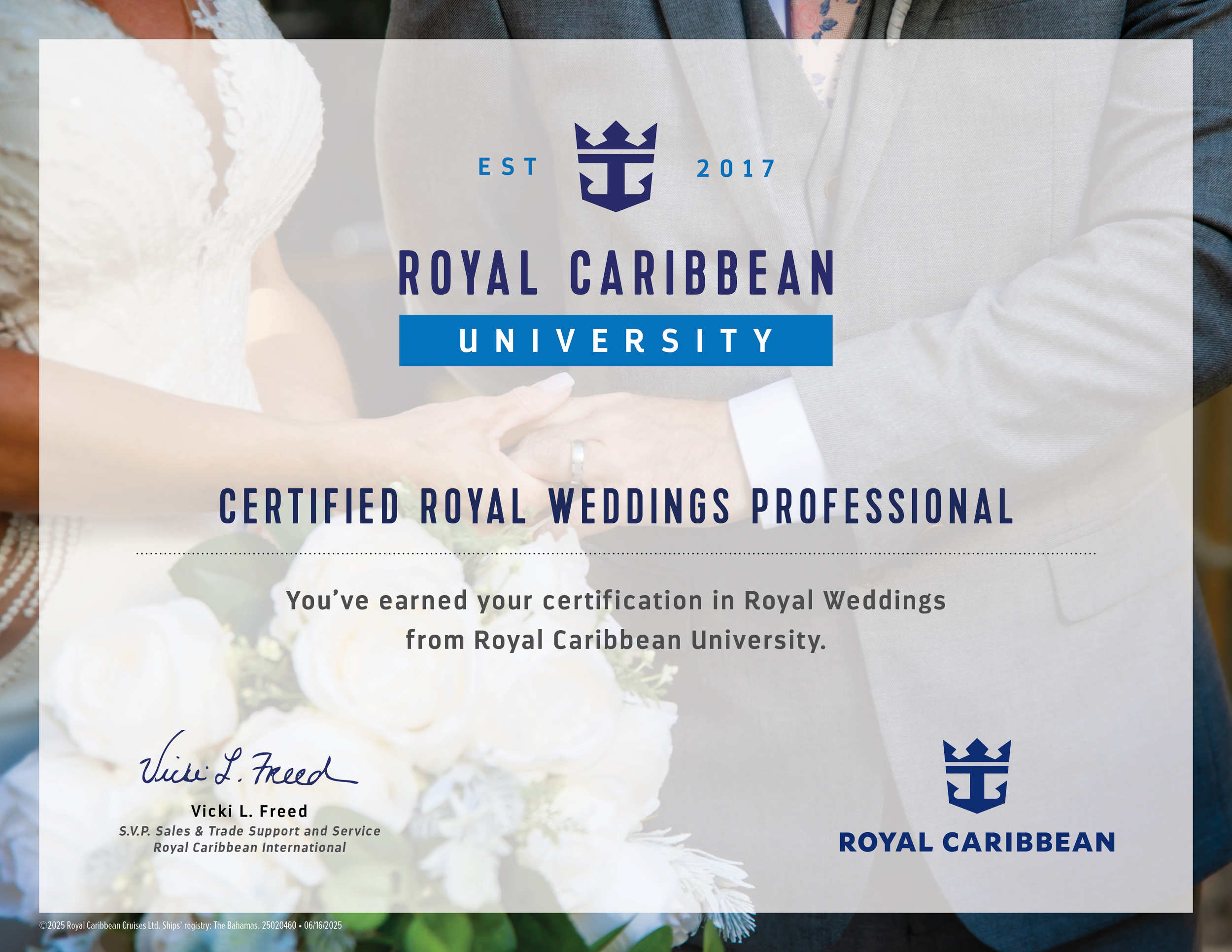 Certificate from Royal Caribbean University certifying someone as a professional in royal weddings, signed by Vicki L. Freed, with a background of a bride and groom holding hands and a bouquet of white flowers.