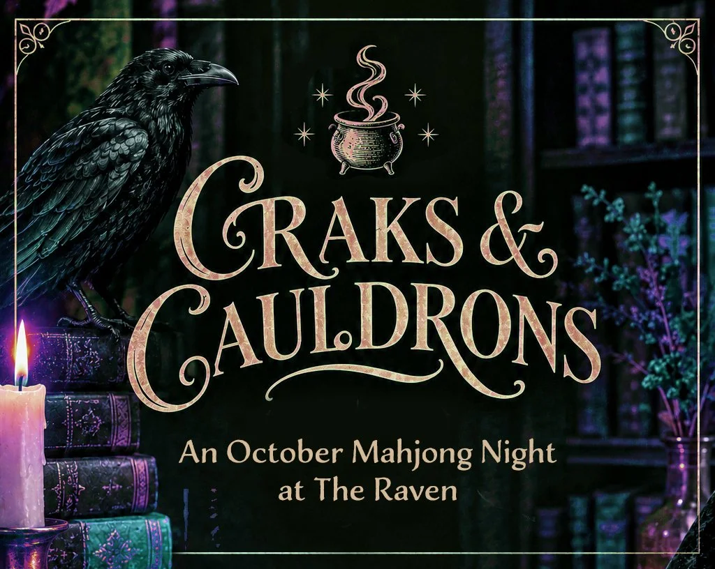 SOLD OUT | Craks &amp; Cauldrons - Night Two: An October Mahjong Night at the Raven