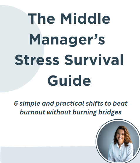Middle Manager Stress Survival Guide