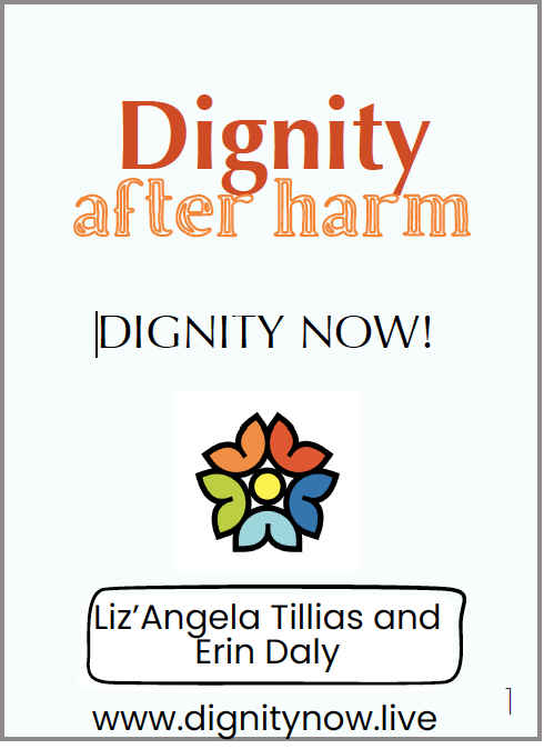 Dignity After Harm