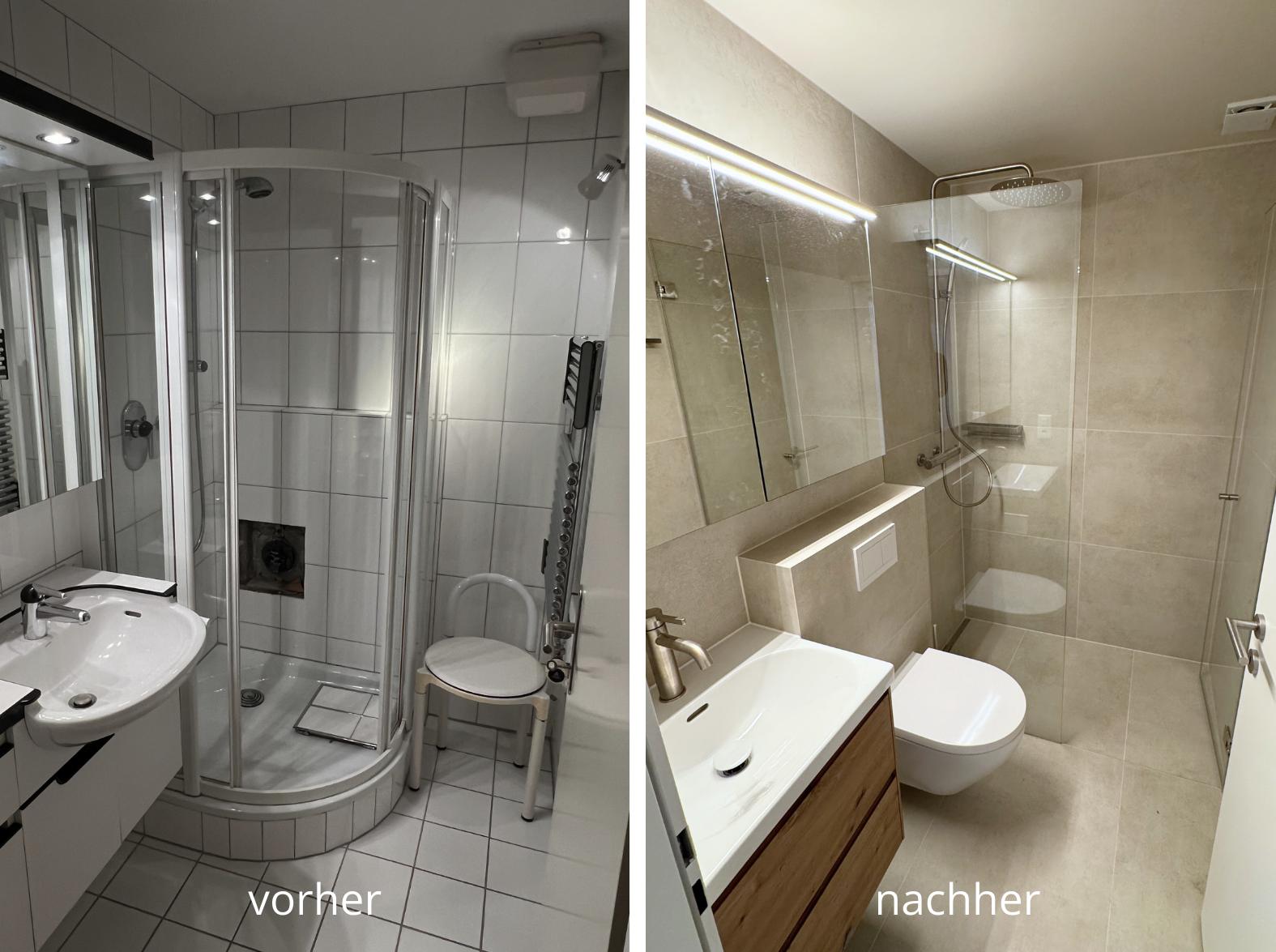 Vorher-Bild eines kleinen weißen Badezimmers mit einer Ecke-Duschkabine, Waschbecken und einem Stuhl. Nachher-Bild eines modern gestalteten Badezimmers mit begehbarer Dusche, einem Spiegel, Waschbecken und WC, alles in neutralen Farben.