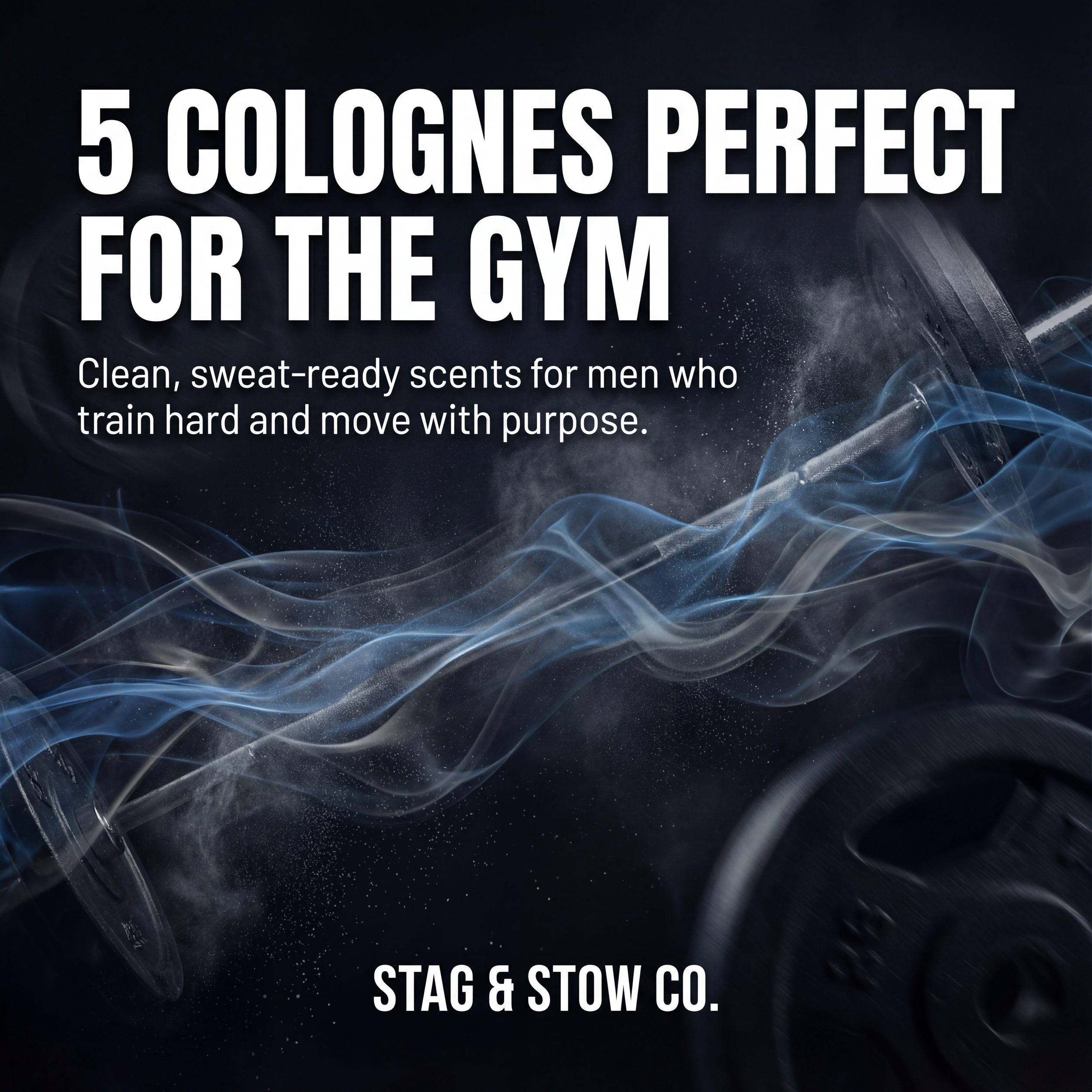 5 Colognes Perfect for the Gym  Clean, Masculine, Sweat-Ready Scents