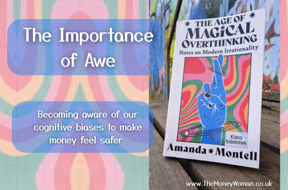 The Importance of Awe: Lessons from Amanda Montell on Mental Health, Money, and the Recency Illusion