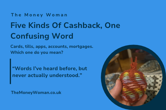 Cashback, Cashback, Cashback: The Five Things People Actually Mean