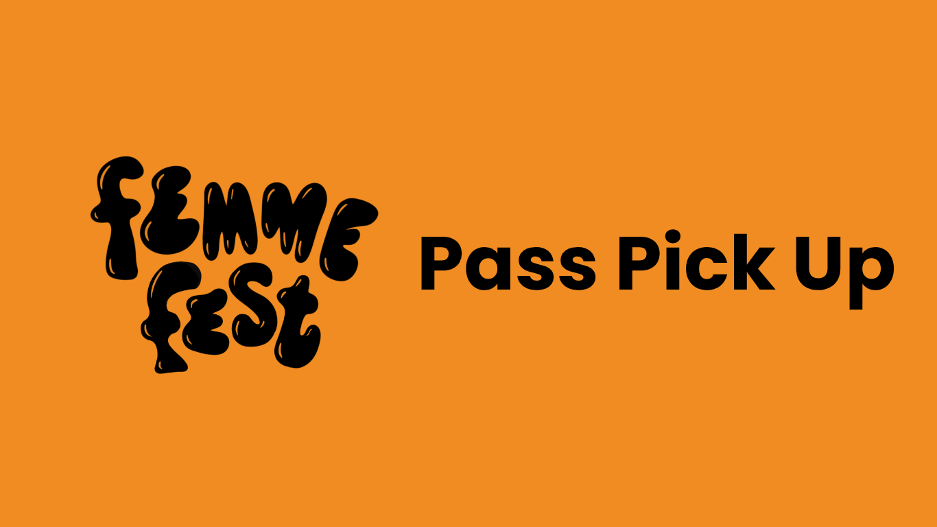 Festival Pass Pick Up: Early Location THURSDAY