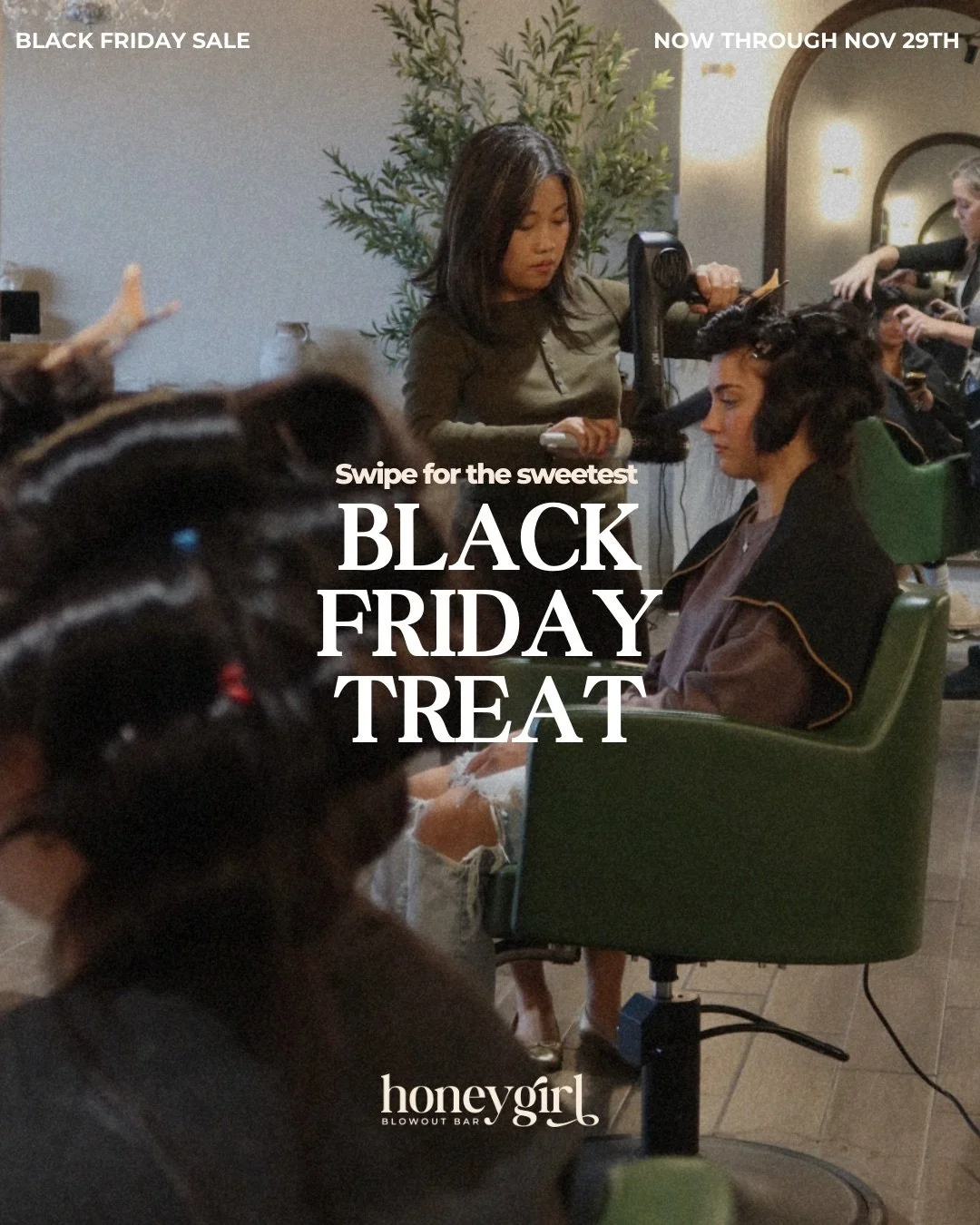 Black Friday, Honey Girl style 💆🏻&zwj;♀️🍯🛍️

$15 OFF every blowout PLUS a complimentary hair mask treatment now through November 29th.
 
Tap the link in our bio to step into your holiday hair era!

*Not valid with other specials*

#honeygirlblowo